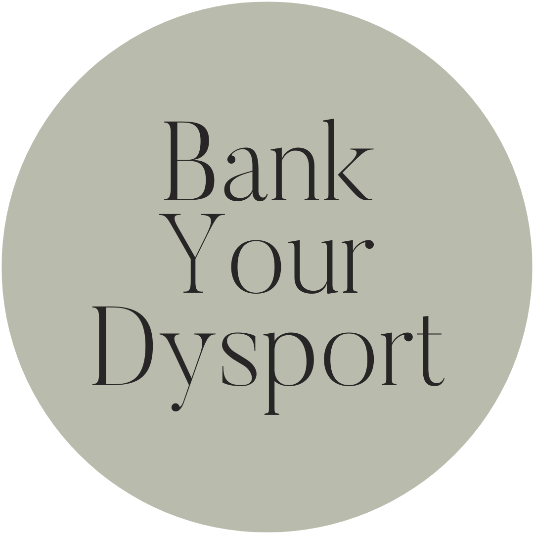 Bank your Dysport!